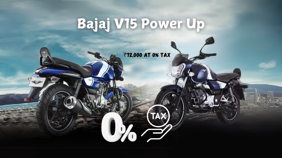 Bajaj V15 Power Up,₹72,000 at 0% tax